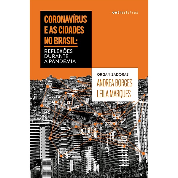 Coronavírus e as cidades no Brasil, Leila Marques, Andrea Borges