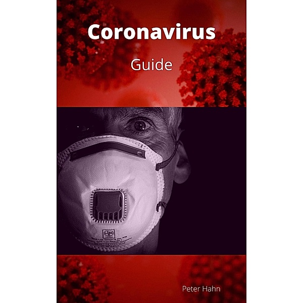 Coronavirus - GUIDE, Peter Hahn