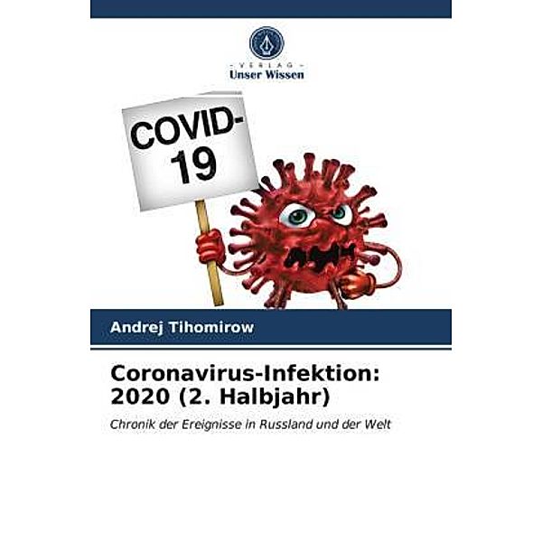 Coronavirus-Infektion: 2020 (2. Halbjahr), Andrej Tihomirow