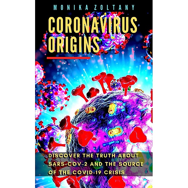 Coronavirus Origins, Monika Zoltany