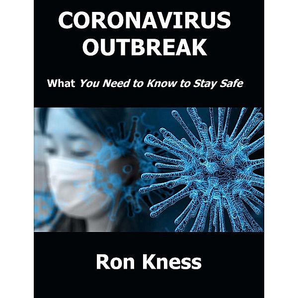 Coronavirus Outbreak, Ron Kness