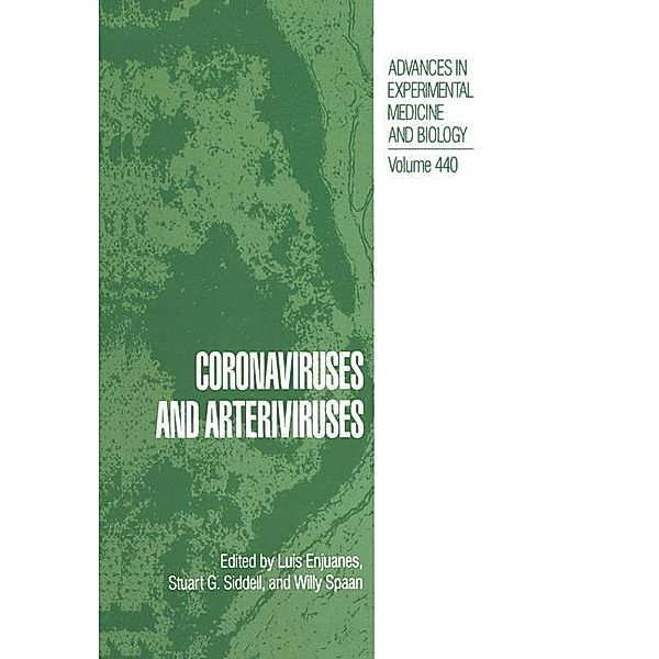 Coronaviruses and Arteriviruses / Advances in Experimental Medicine and Biology Bd.440