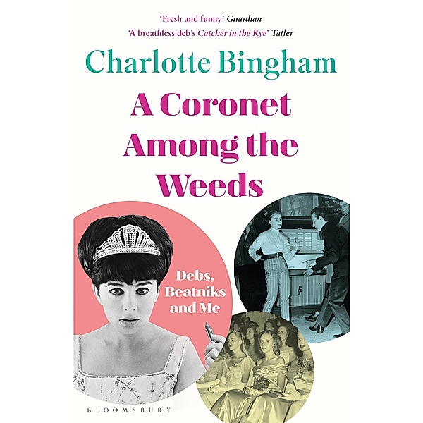 Coronet Among the Weeds, Charlotte Bingham