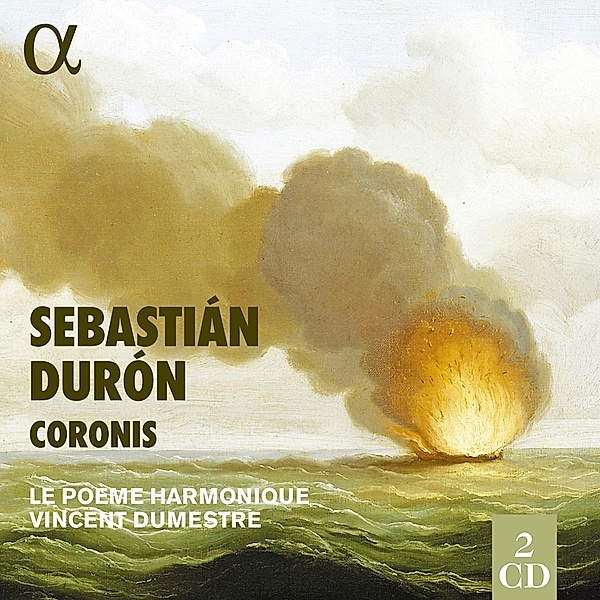 Coronis, Quintans, Druet, Auvity, Dumestre, Le Poème Harmonique