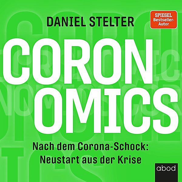 Coronomics, Daniel Stelter