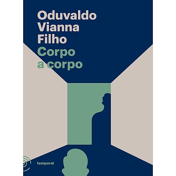 Corpo a corpo / Coleção Oduvaldo Vianna Filho, Oduvaldo Vianna Filho