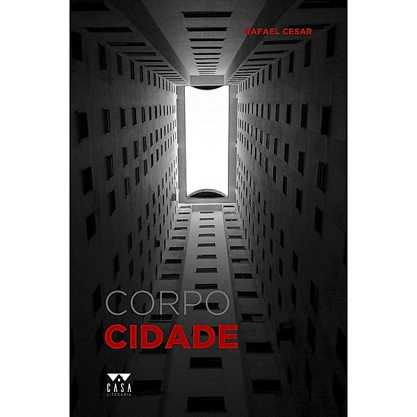 Corpo Cidade, Rafael Cesar