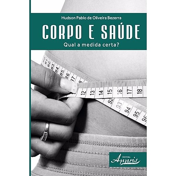 Corpo e saúde / Ciências da Comunicação - Comunicação, Hudson Pablo Oliveira de Bezerra