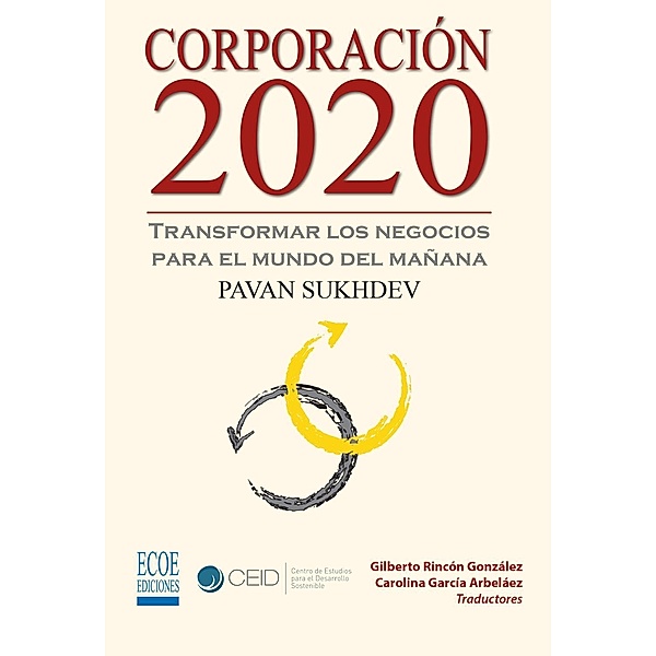 Corporación 2020, Transformar los negocios para el mundo del mañana, Pavan Sukhdev