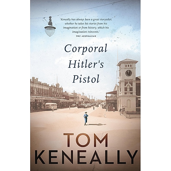 Corporal Hitler's Pistol / Puffin Classics, Tom Keneally