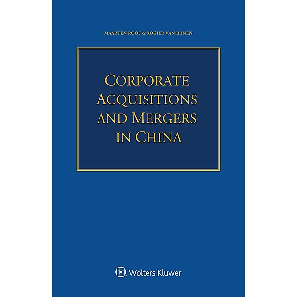 Corporate Acquisitions and Mergers in China, Maarten Roos