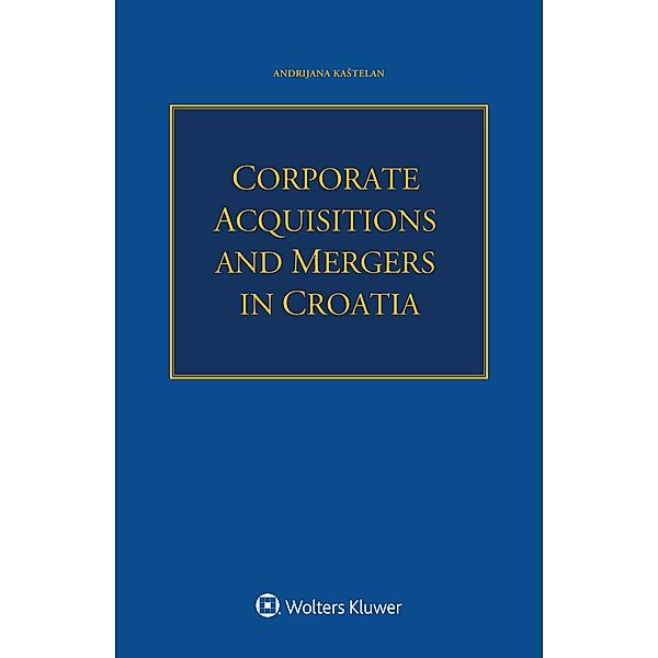 Corporate Acquisitions and Mergers in Croatia, Andrijana Kastelan