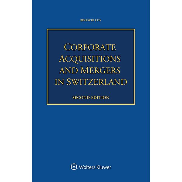 Corporate Acquisitions and Mergers in Switzerland, Bratschi Ltd