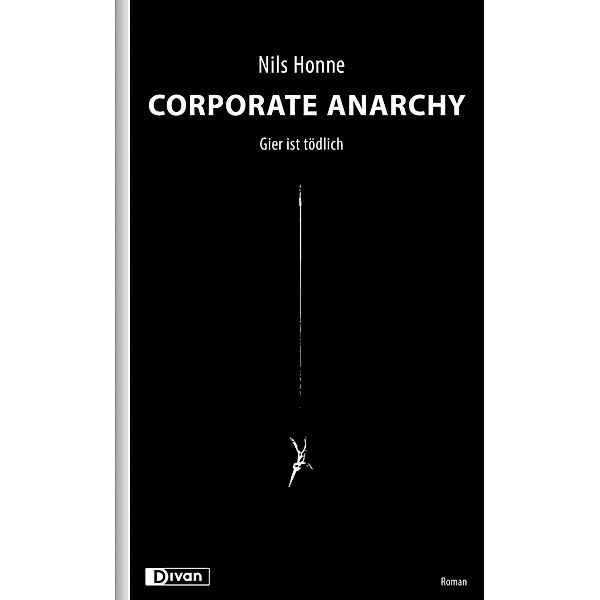Corporate Anarchy, Nils Honne