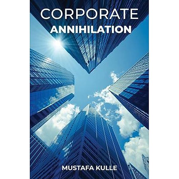 Corporate Annihilation, Mustafa Kulle