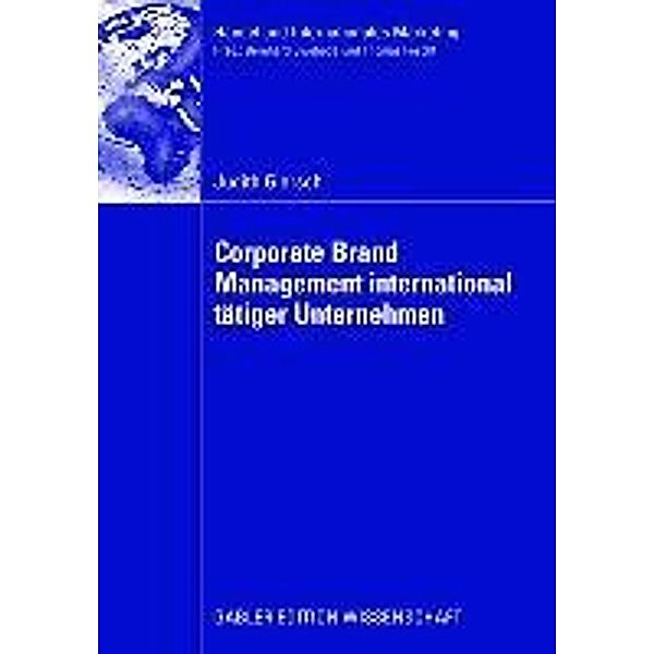 Corporate Brand Management international tätiger Unternehmen / Handel und Internationales Marketing Retailing and International Marketing, Judith Giersch