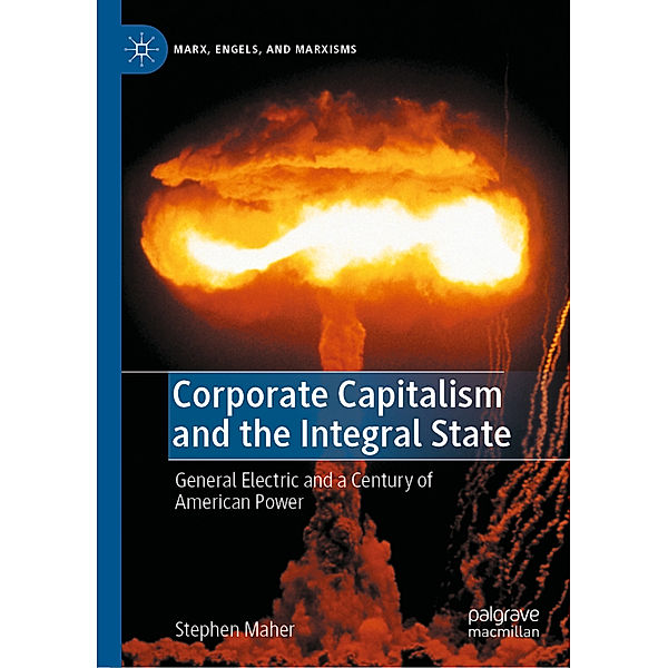 Corporate Capitalism and the Integral State, Stephen Maher