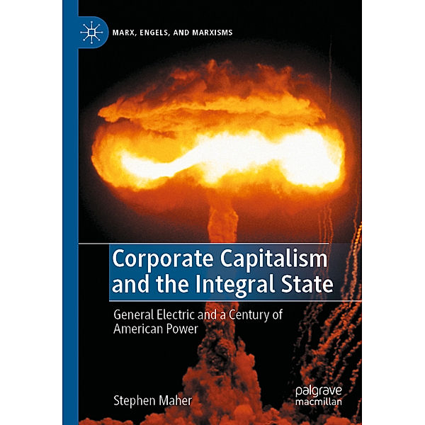 Corporate Capitalism and the Integral State, Stephen Maher