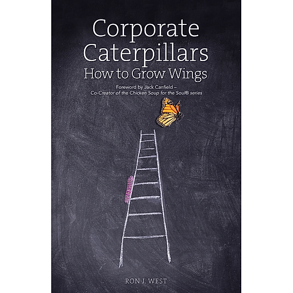 Corporate Caterpillars, Ron J. West