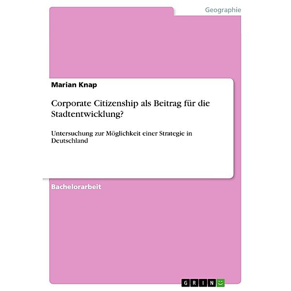 Corporate Citizenship als Beitrag für die Stadtentwicklung?, Marian Knap