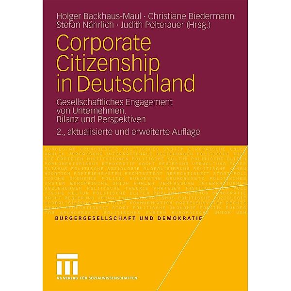 Corporate Citizenship in Deutschland / Bürgergesellschaft und Demokratie, Holger Backhaus-Maul, Christiane Biedermann, Stefan Nährlich, Judith Polterauer