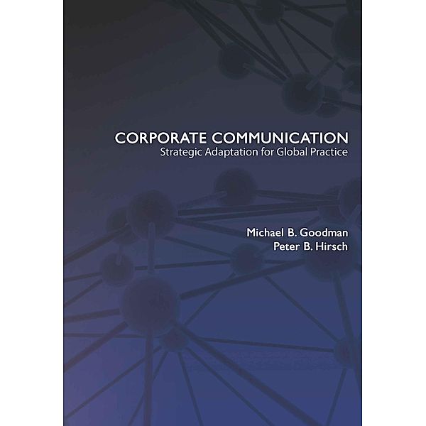 Corporate Communication, Michael B. Goodman, Peter B. Hirsch