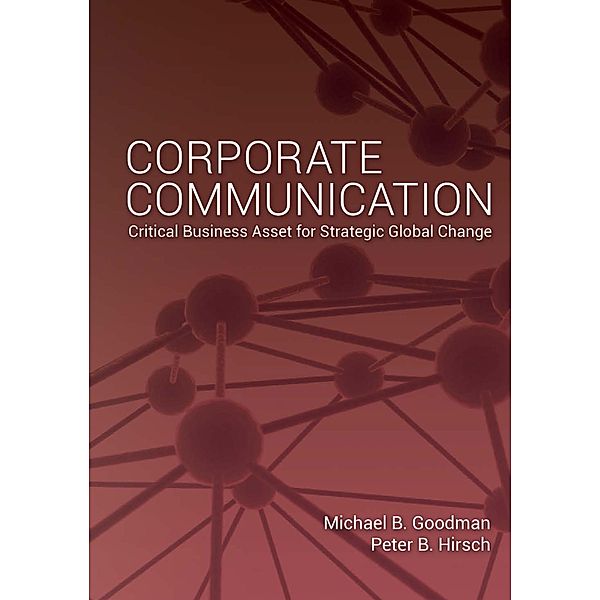 Corporate Communication, Michael Goodman, Peter B. Hirsch