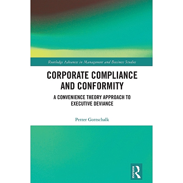 Corporate Compliance and Conformity, Petter Gottschalk
