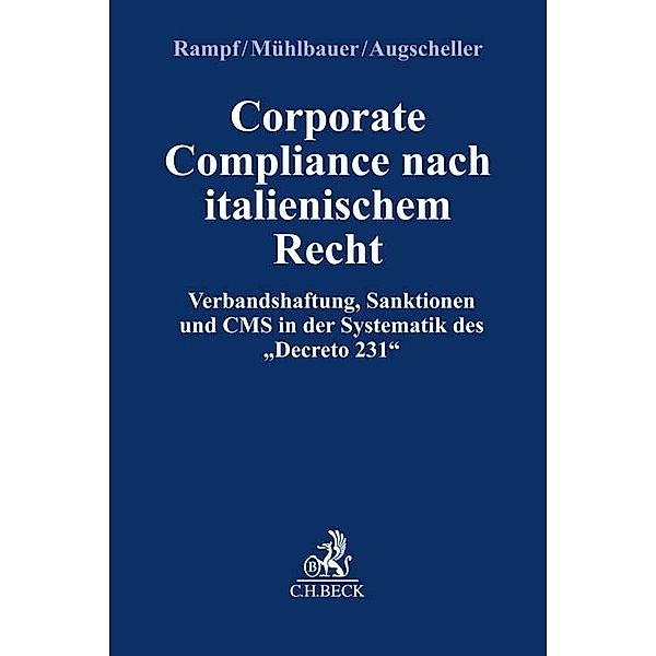 Corporate Compliance nach Italienischem Recht, Marco Rampf, Tamara Mühlbauer, Miriam Augscheller