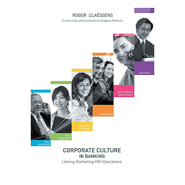 Corporate Culture in Banking, Roger Claessens