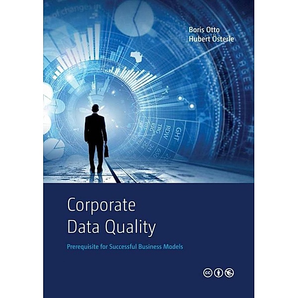 Corporate Data Quality, Boris Otto, Hubert Österle