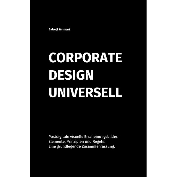 Corporate Design Universell, Babett Ammari