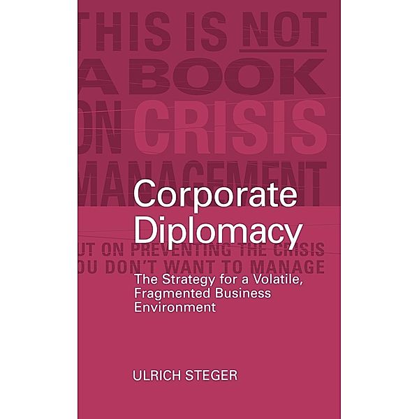 Corporate Diplomacy, Ulrich Steger