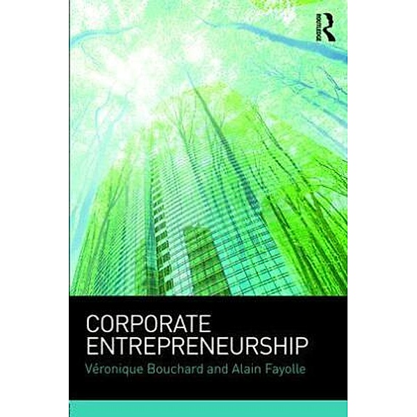 Corporate Entrepreneurship, Véronique Bouchard, Alain Fayolle