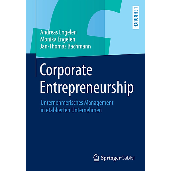 Corporate Entrepreneurship, Andreas Engelen, Monika Engelen, Jan-Thomas Bachmann