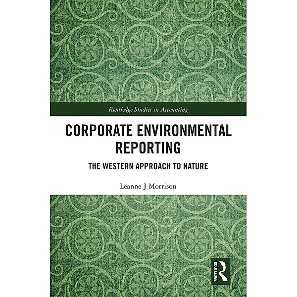 Corporate Environmental Reporting, Leanne J Morrison