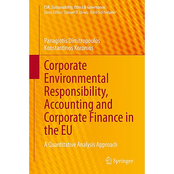 Corporate Environmental Responsibility, Accounting and Corporate Finance in the EU, Panagiotis Dimitropoulos, Konstantinos Koronios