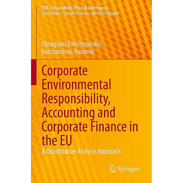 Corporate Environmental Responsibility, Accounting and Corporate Finance in the EU, Panagiotis Dimitropoulos, Konstantinos Koronios