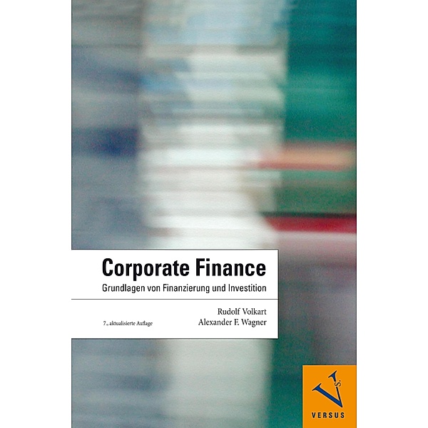Corporate Finance, Rudolf Volkart, Alexander F. Wagner