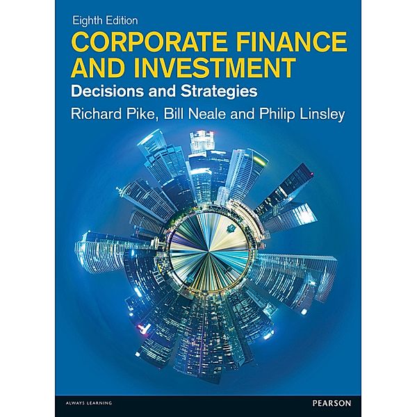 Corporate Finance and Investment PDF eBook, Richard Pike, Bill Neale, Philip Linsley