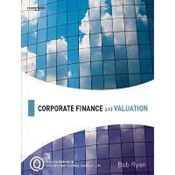 Corporate Finance and Valuation, Bob Ryan