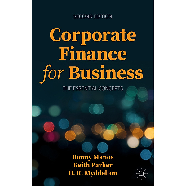 Corporate Finance for Business, Ronny Manos, Keith Parker, D. R. Myddelton