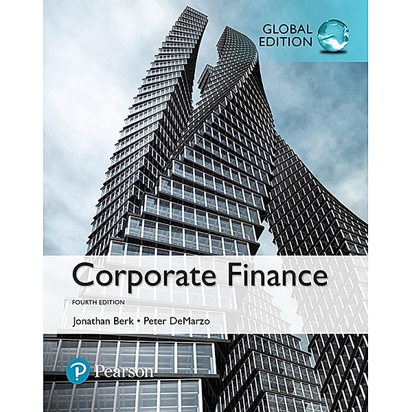 Corporate Finance, Global Edition, Jonathan Berk, Peter DeMarzo
