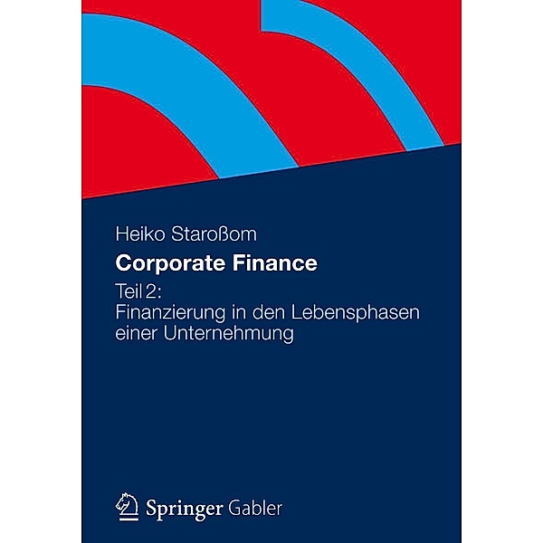 Corporate Finance Teil 2, Heiko Staroßom