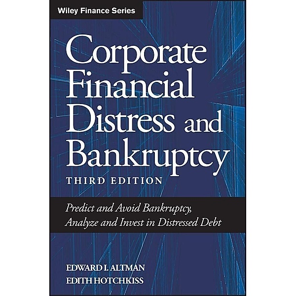 Corporate Financial Distress and Bankruptcy, Edward I. Altman, Edith Hotchkiss