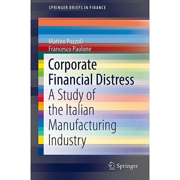 Corporate Financial Distress / SpringerBriefs in Finance, Matteo Pozzoli, Francesco Paolone