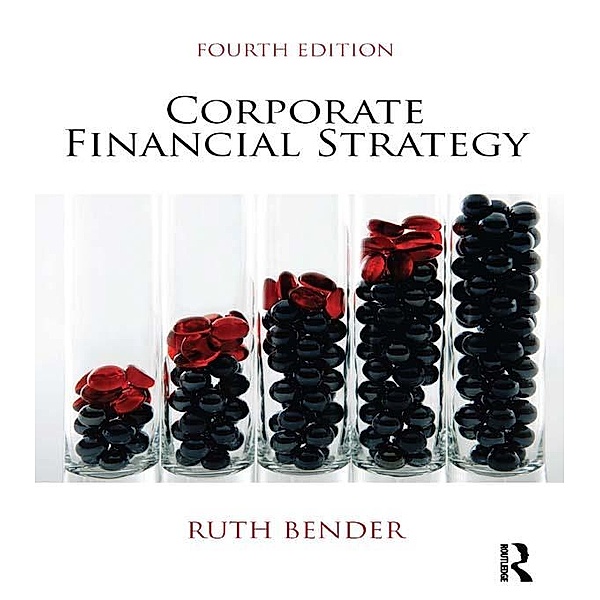 Corporate Financial Strategy, Ruth Bender