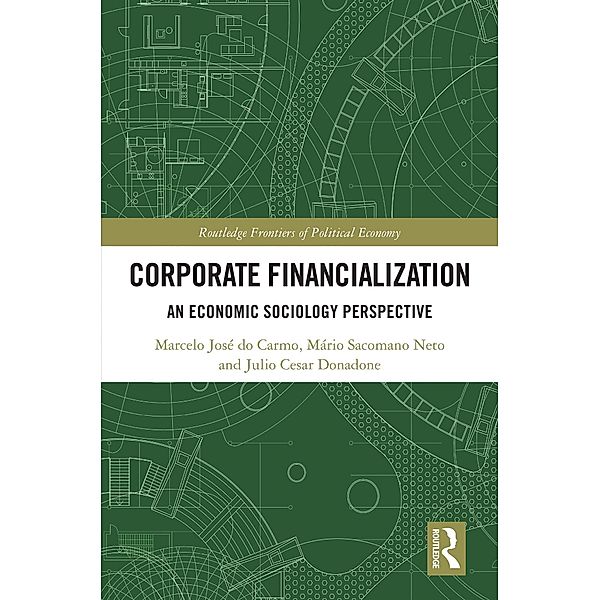 Corporate Financialization, Marcelo José Do Carmo, Mário Sacomano Neto, Julio Cesar Donadone