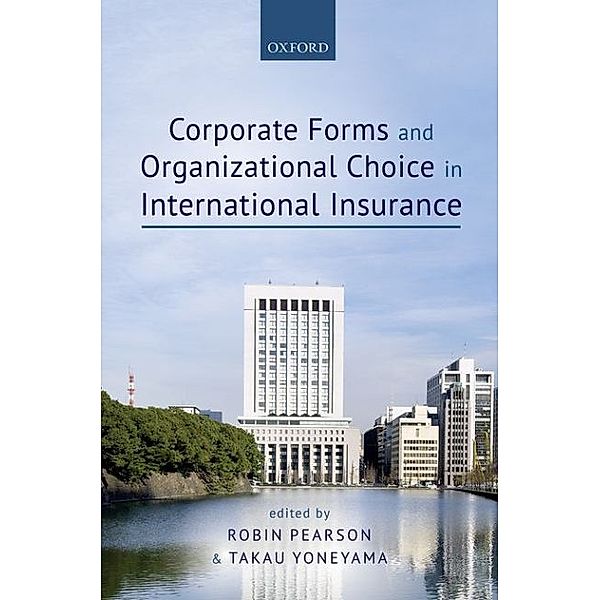 Corporate Forms and Organisational Choice in International Insurance