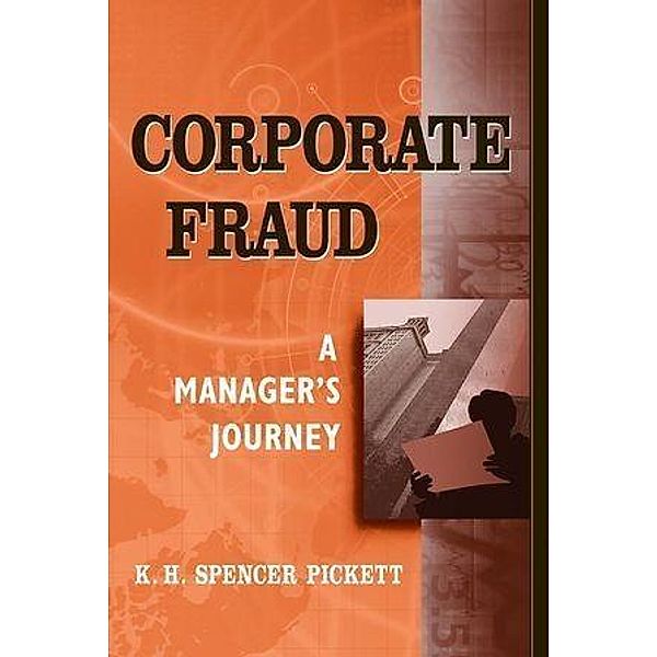 Corporate Fraud, K. H. Spencer Pickett
